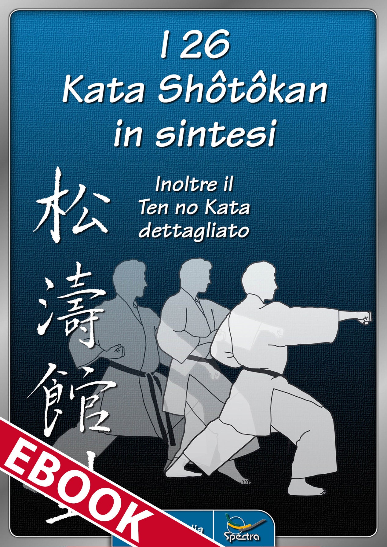🇮🇹 eBook | Die 26 Shōtōkan-Kata im Überblick