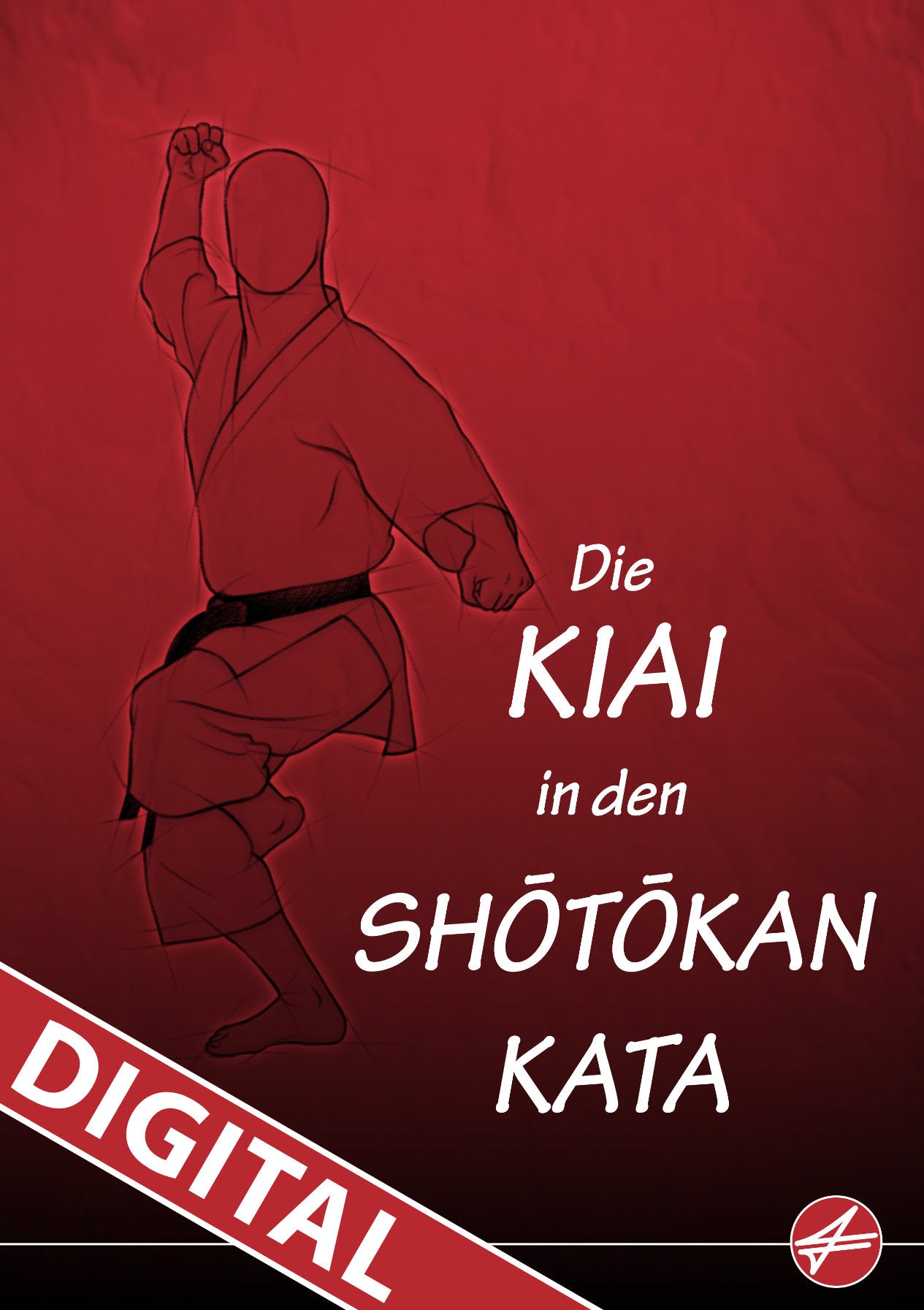 Die KIAI in den Shotokan-Kata – Digitales Buch für alle Karateka