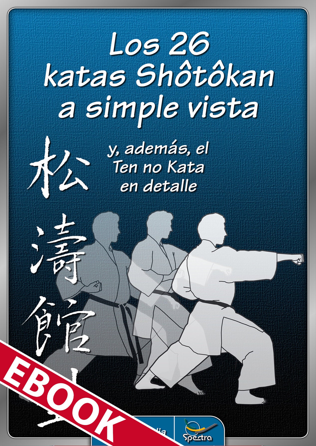 Lot 26 katas de Shotokan de un vistazo – eBook for all the karatekas