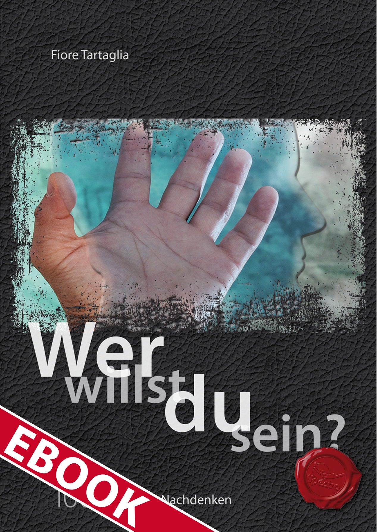 Wer willst du sein? – eBook zur Selbstreflexion | Teil 1